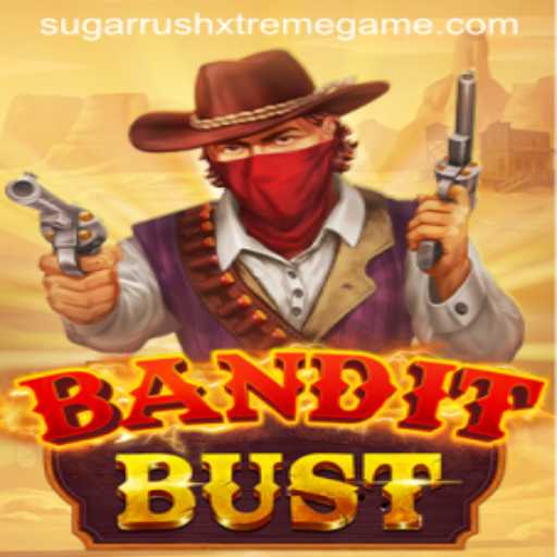 BanditBust: Unveiling the Thrills of Sugar Rush Xtreme