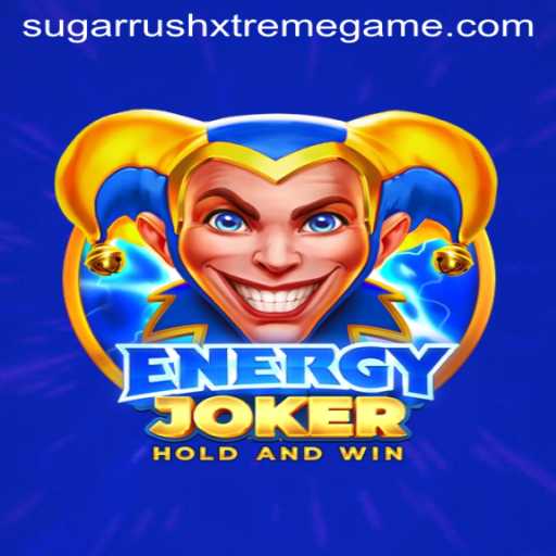 Exploring the Thrills of EnergyJoker and Sugar Rush Xtreme