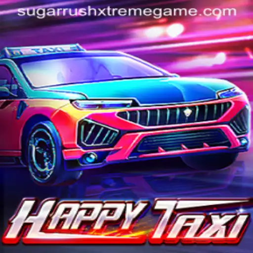 HappyTaxi and the Exciting World of Sugar Rush Xtreme