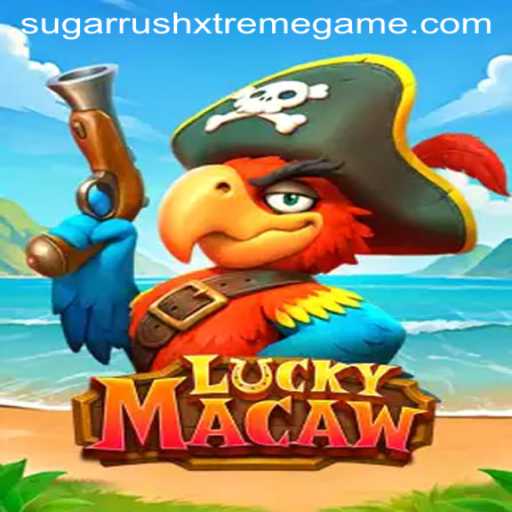 Discover the Thrilling World of LuckyMacaw: Sugar Rush Xtreme