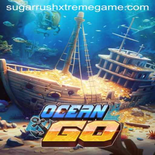 Discover the Thrilling World of OceanGO and Sugar Rush Xtreme