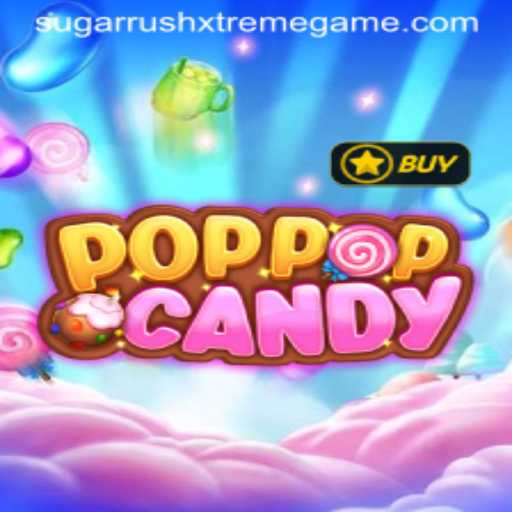 POPPOPCANDY: Navigating the Sugar Rush Xtreme