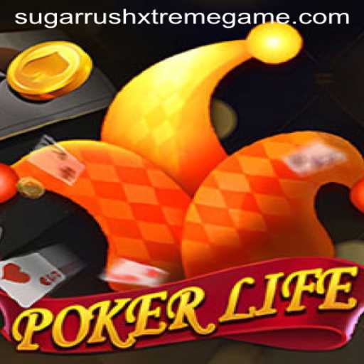 PokerLife: The Exciting World of Sugar Rush Xtreme