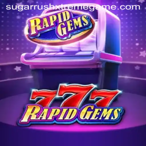 Unveiling the Excitement of RapidGems777: An Inside Look at Sugar Rush Xtreme