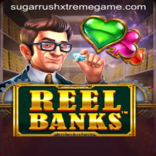 Exploring the Excitement of ReelBanks and the Thrills of Sugar Rush Xtreme