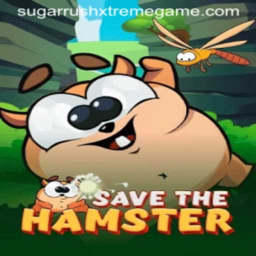 SavetheHamster and Sugar Rush Xtreme: An In-Depth Look